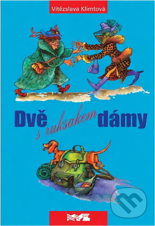 Kniha: Dvě dámy s ruksakem (Vítězslava Klimtová). , 2005 Kniha: Dvě dámy s ruksakem (Vítězslava Klimtová). , 2005