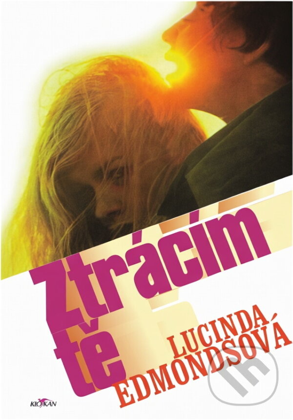 Kniha: Ztrácím tě (Lucinda Edmonds). Alpress, 1998 Kniha: Ztrácím tě (Lucinda Edmonds). Alpress, 1998