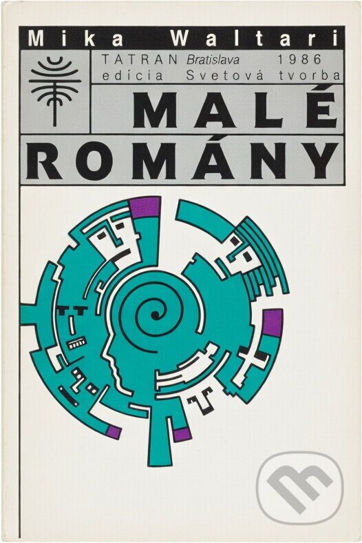 Kniha: Malé romány (Mika Waltari). Tatran, 1986 Kniha: Malé romány (Mika Waltari). Tatran, 1986