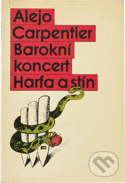 Kniha: Barokní koncert ; Harfa a stín (Alejo Carpentier). Odeon, 1990 Kniha: Barokní koncert ; Harfa a stín (Alejo Carpentier). Odeon, 1990