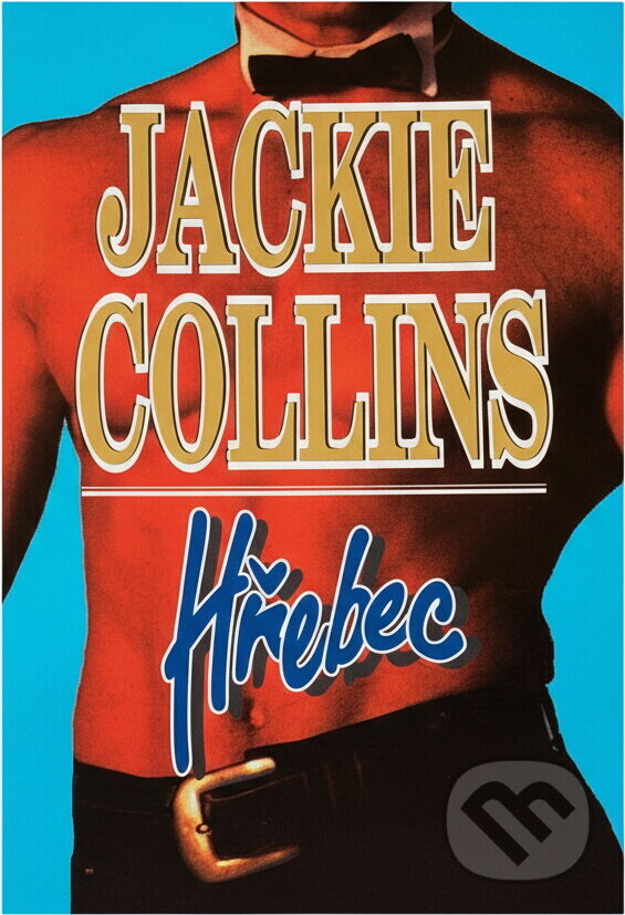 Kniha: Hřebec (Jackie Collins). , 1993 Kniha: Hřebec (Jackie Collins). , 1993