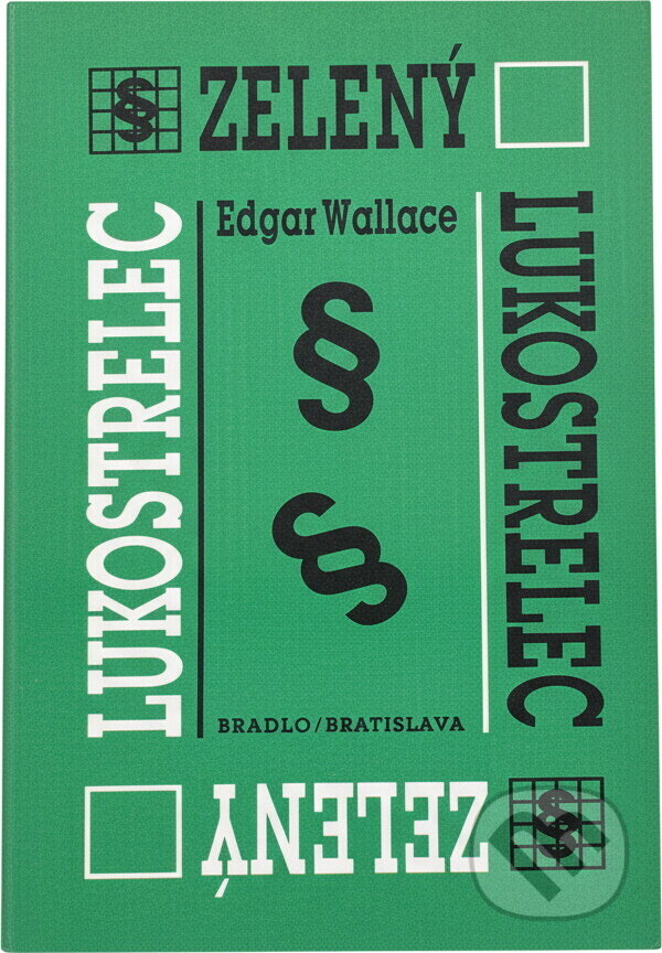Kniha: Zelený lukostrelec (Edgar Wallace). Smena, 1971 Kniha: Zelený lukostrelec (Edgar Wallace). Smena, 1971