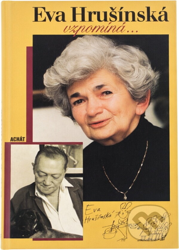 Kniha: Eva Hrušínská vzpomíná-- (Eva Hrušínská a Marie Valtrová). Achát, 1998 Kniha: Eva Hrušínská vzpomíná-- (Eva Hrušínská a Marie Valtrová). Achát, 1998