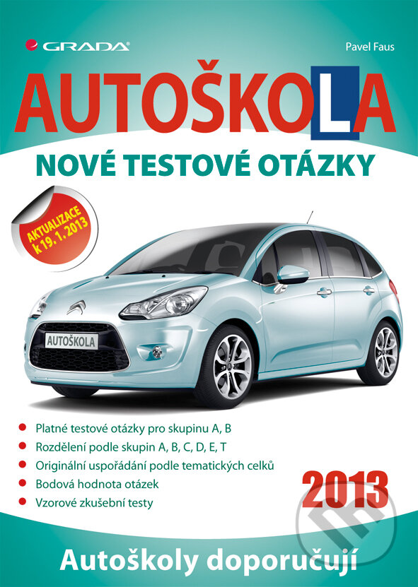E-kniha: Autoškola (Pavel Faus). Grada, 2013 E-kniha: Autoškola (Pavel Faus). Grada, 2013
