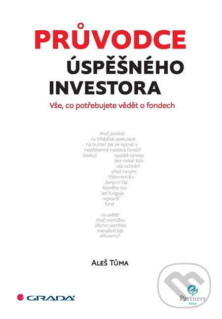 Průvodce úspěšného investora - Aleš Tůma, Grada, 2014