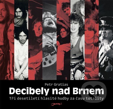 Kniha: Decibely nad Brnem (Petr Gratias). Jota, 2015 Kniha: Decibely nad Brnem (Petr Gratias). Jota, 2015
