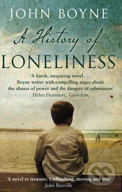 Kniha: A History of Loneliness (John Boyne). Black Swan, 2015 Kniha: A History of Loneliness (John Boyne). Black Swan, 2015