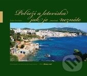 Kniha: Pobřeží a letoviska jak je možná neznáte (Dušan Procházka). Littera, 2015 Kniha: Pobřeží a letoviska jak je možná neznáte (Dušan Procházka). Littera, 2015
