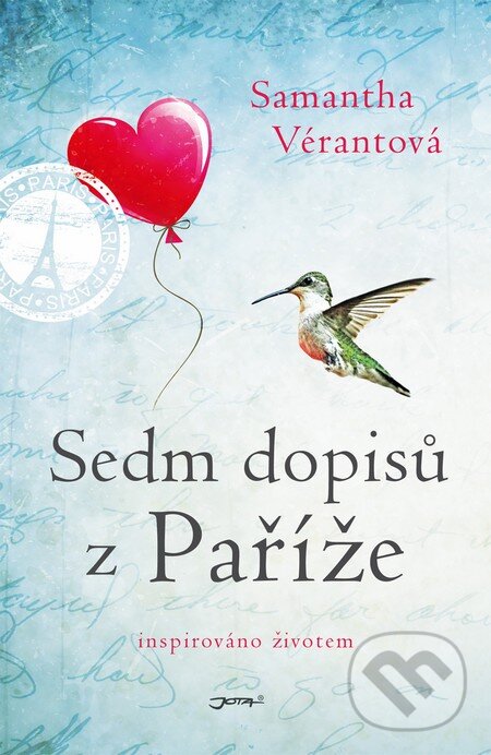 Kniha: Sedm dopisů z Paříže (Samantha Vérant). Jota, 2015 Kniha: Sedm dopisů z Paříže (Samantha Vérant). Jota, 2015