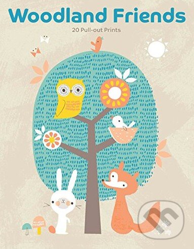Woodland Friends (Bowie Style a Marie Perkins). Laurence King Publishing, 2015 Woodland Friends (Bowie Style a Marie Perkins). Laurence King Publishing, 2015