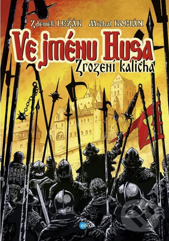 Kniha: Ve jménu Husa (Zdeněk Ležák). Edika, 2015 Kniha: Ve jménu Husa (Zdeněk Ležák). Edika, 2015