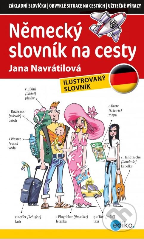 Kniha: Německý slovník na cesty (Jana Navrátilová). Edika, 2015 Kniha: Německý slovník na cesty (Jana Navrátilová). Edika, 2015