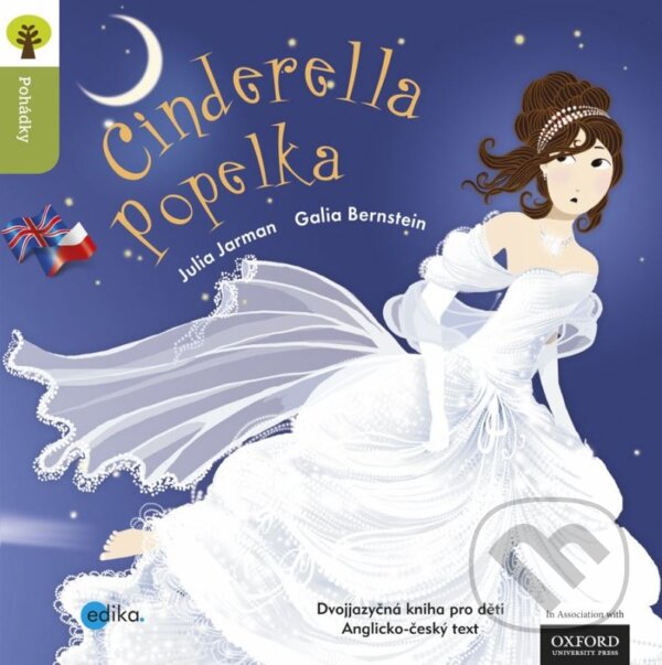 Kniha: Cinderella / Popelka (Galia Bernstein a Julia Jarman). Edika, 2010 Kniha: Cinderella / Popelka (Galia Bernstein a Julia Jarman). Edika, 2010