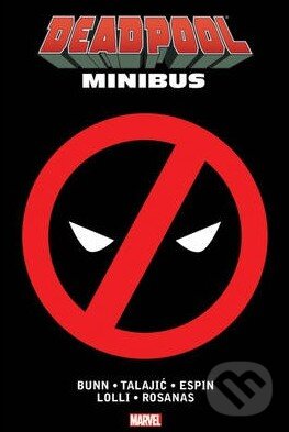 Kniha: Deadpool Minibus (Cullen Bunn, Dalibor Talajic a Salva Espin). Marvel, 2014 Kniha: Deadpool Minibus (Cullen Bunn, Dalibor Talajic a Salva Espin). Marvel, 2014