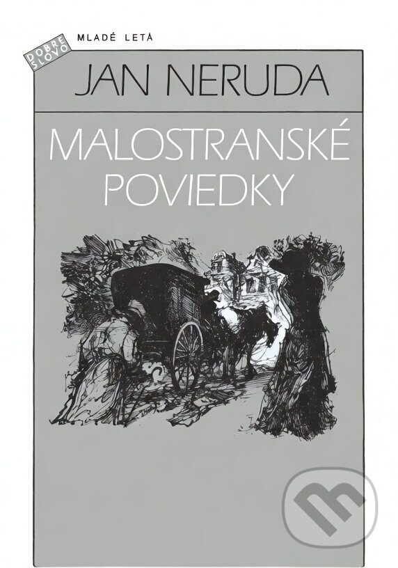 Kniha: Malostranské poviedky (Jan Neruda). Mladé letá, 1989 Kniha: Malostranské poviedky (Jan Neruda). Mladé letá, 1989