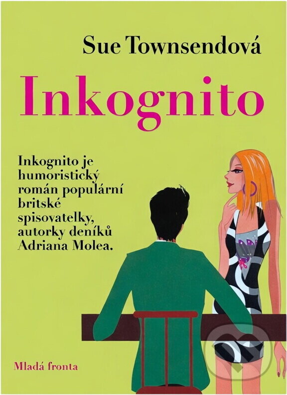 Kniha: Inkognito (Sue Townsend). , 2009 Kniha: Inkognito (Sue Townsend). , 2009