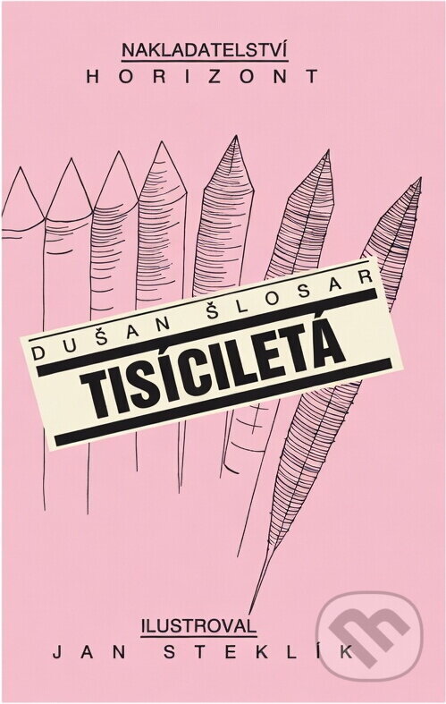 Kniha: Tisíciletá (Dušan Šlosar). , 1990 Kniha: Tisíciletá (Dušan Šlosar). , 1990