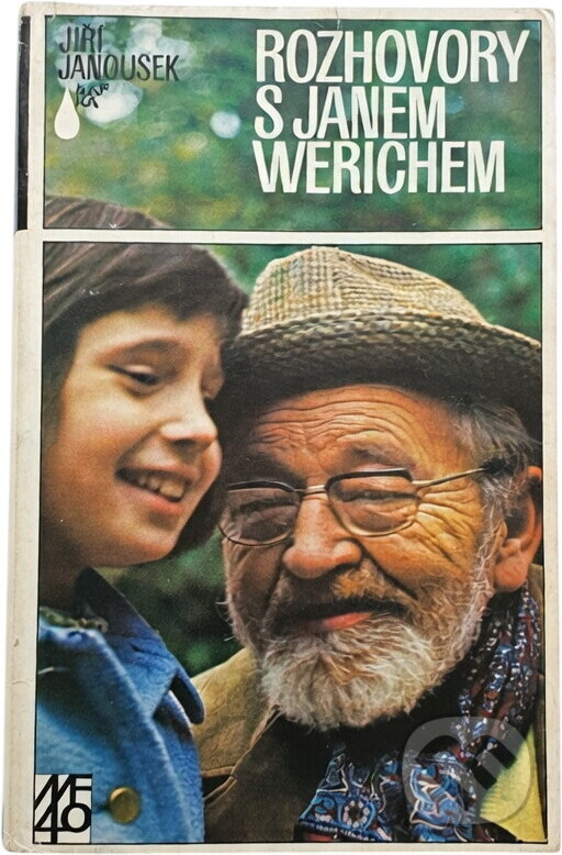 Kniha: Rozhovory s Janem Werichem (Jan Werich a Jiří Janoušek). , 1986 Kniha: Rozhovory s Janem Werichem (Jan Werich a Jiří Janoušek). , 1986