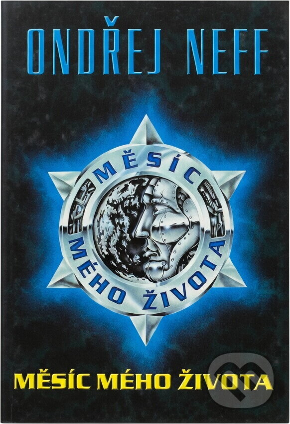 Kniha: Měsíc mého života (Ondřej Neff). Milenium, 1999 Kniha: Měsíc mého života (Ondřej Neff). Milenium, 1999