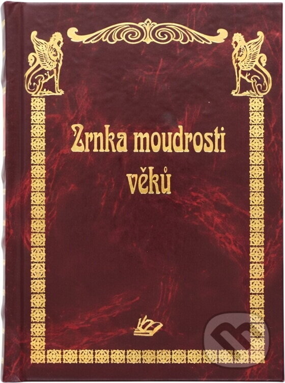 Kniha: Zrnka moudrosti věků (Knižní expres). Knižní expres, 2000 Kniha: Zrnka moudrosti věků (Knižní expres). Knižní expres, 2000