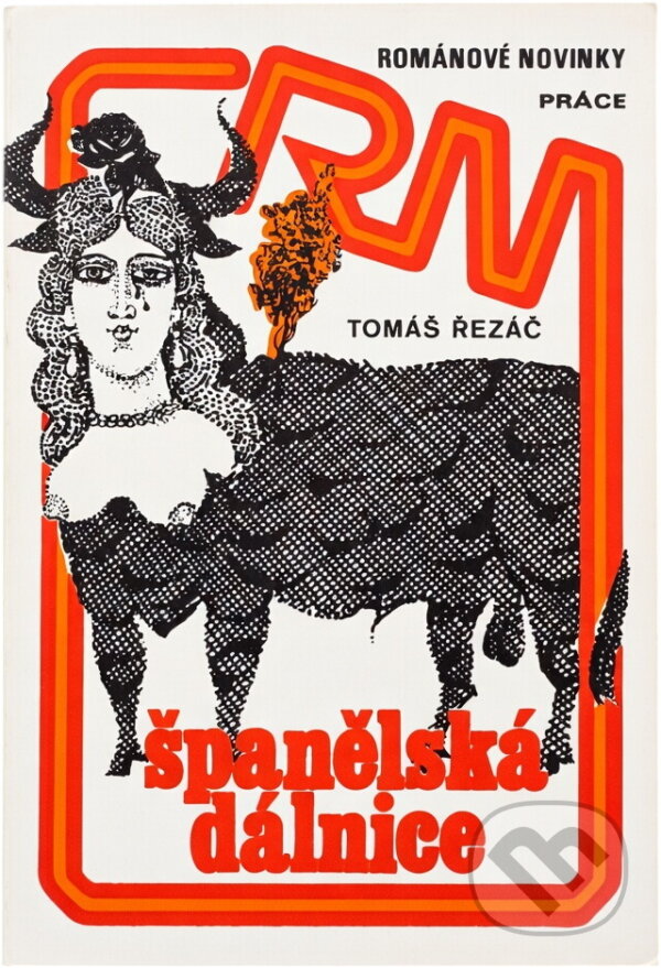 Kniha: Španělská dálnice (Tomáš Řezáč). Práce, 1979 Kniha: Španělská dálnice (Tomáš Řezáč). Práce, 1979