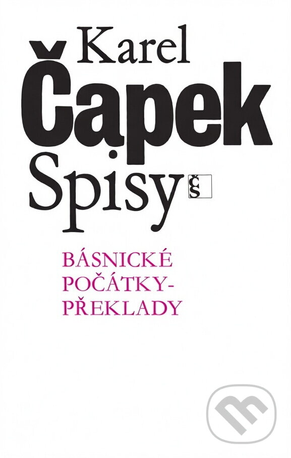 Kniha: Básnické počátky - překlady (Karel Čapek). Český spisovatel, 1993 Kniha: Básnické počátky - překlady (Karel Čapek). Český spisovatel, 1993