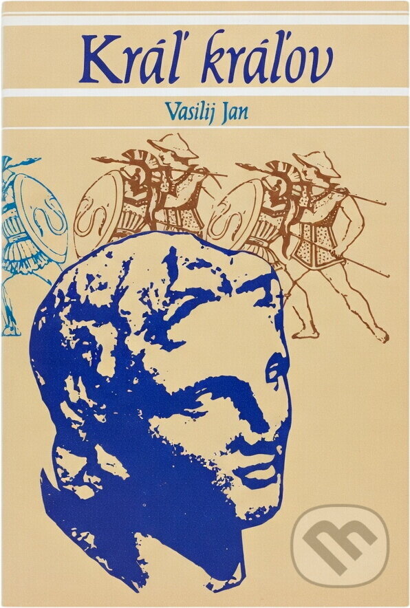Kniha: Kráľ kráľov (Vasilij Jan). Tatran, 1974 Kniha: Kráľ kráľov (Vasilij Jan). Tatran, 1974