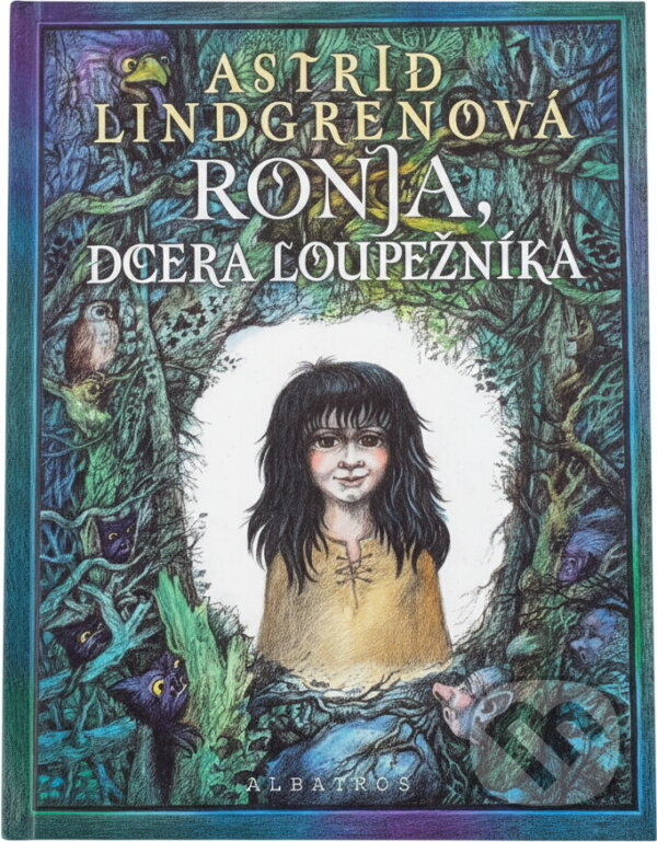 Kniha: Ronja, dcera loupežníka (Astrid Lindgren). , 2007 Kniha: Ronja, dcera loupežníka (Astrid Lindgren). , 2007