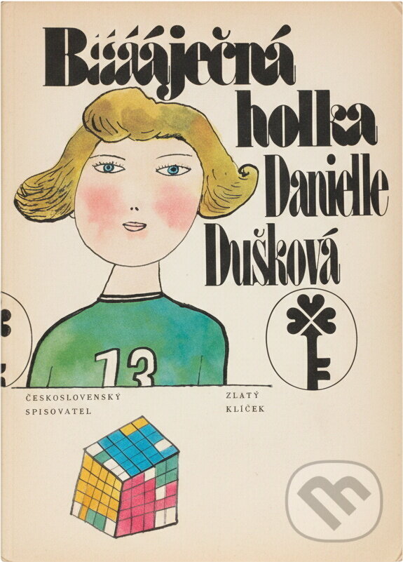 Kniha: Báječná holka (Danielle Dušková). Československý spisovatel, 1983 Kniha: Báječná holka (Danielle Dušková). Československý spisovatel, 1983