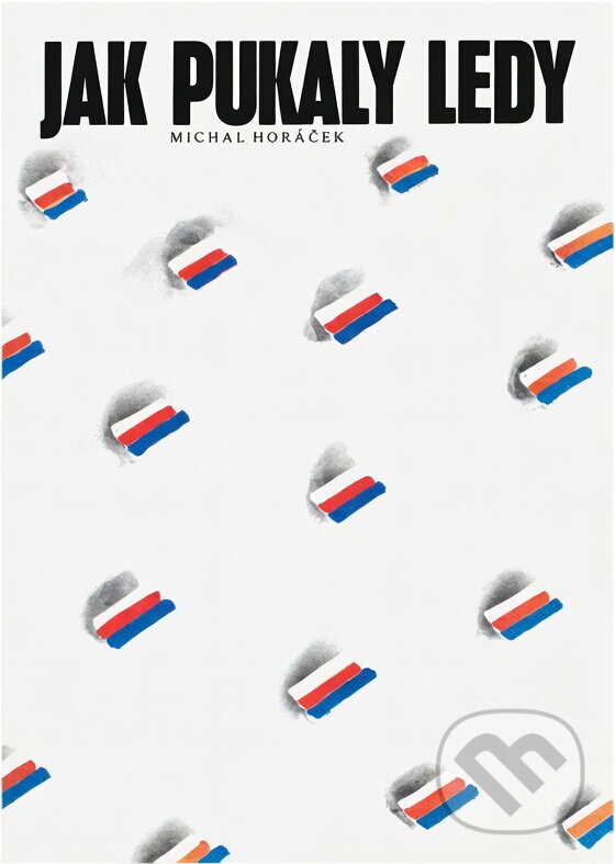 Kniha: Jak pukaly ledy (Michal Horáček). , 1990 Kniha: Jak pukaly ledy (Michal Horáček). , 1990