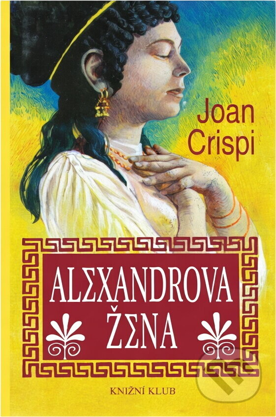 Kniha: Alexandrova žena (Joanna Crispi). , 2000 Kniha: Alexandrova žena (Joanna Crispi). , 2000