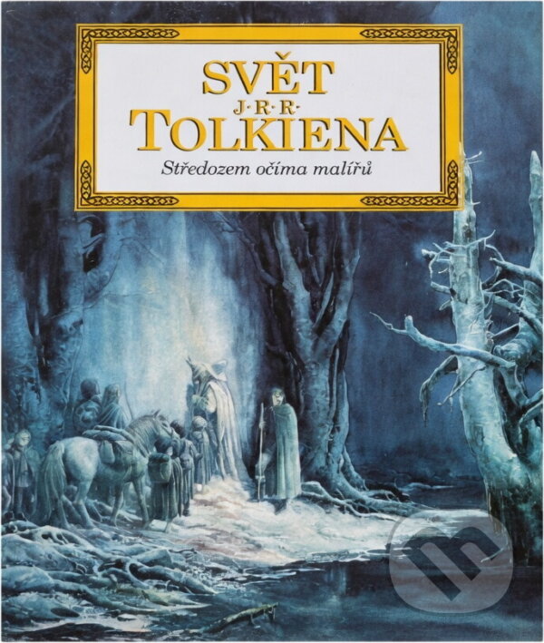Kniha: Svět J.R.R. Tolkiena : Středozem očima malířů (). , 1994 Kniha: Svět J.R.R. Tolkiena : Středozem očima malířů (). , 1994