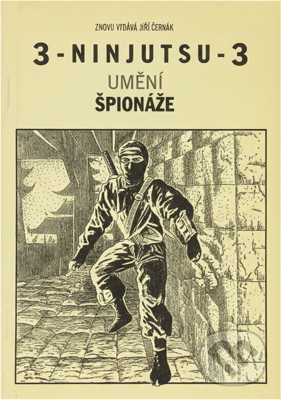 Kniha: Ninjutsu - umění špionáže (Jaroslav Polák). , 1993 Kniha: Ninjutsu - umění špionáže (Jaroslav Polák). , 1993