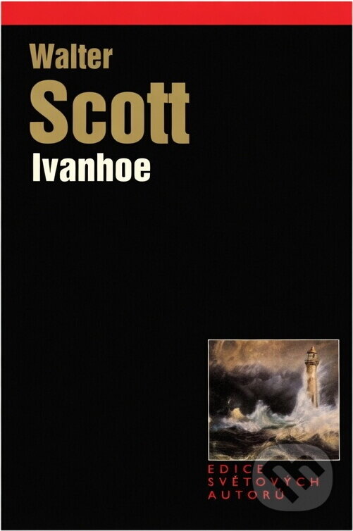 Kniha: Ivanhoe (Walter Scott). , 2003 Kniha: Ivanhoe (Walter Scott). , 2003