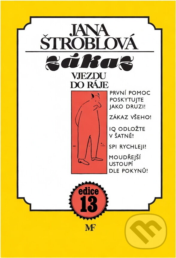 Kniha: Zákaz vjezdu do ráje (Jana Štroblová). , 1986 Kniha: Zákaz vjezdu do ráje (Jana Štroblová). , 1986