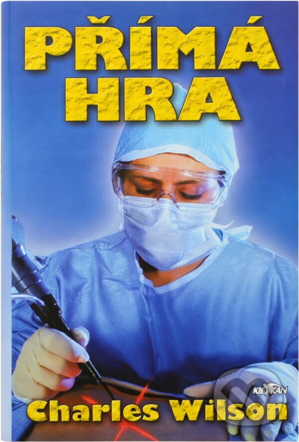 Kniha: Přímá hra (Charles Wilson). Alpress, 2002 Kniha: Přímá hra (Charles Wilson). Alpress, 2002