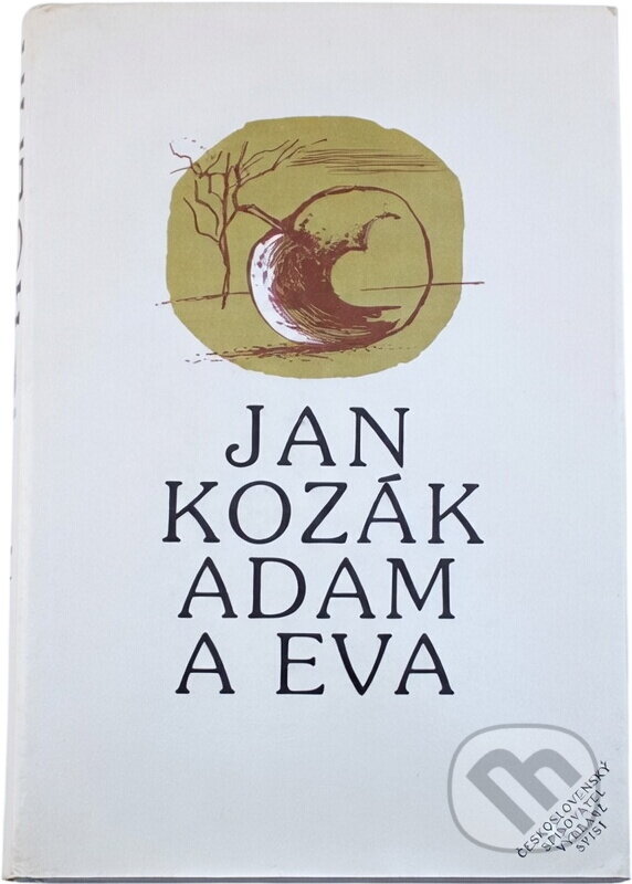 Kniha: Adam a Eva (Jan Kozák). Československý spisovatel, 1983 Kniha: Adam a Eva (Jan Kozák). Československý spisovatel, 1983
