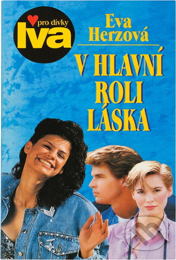 Kniha: V hlavní roli láska (Eva Herzová). Petra, 2000 Kniha: V hlavní roli láska (Eva Herzová). Petra, 2000