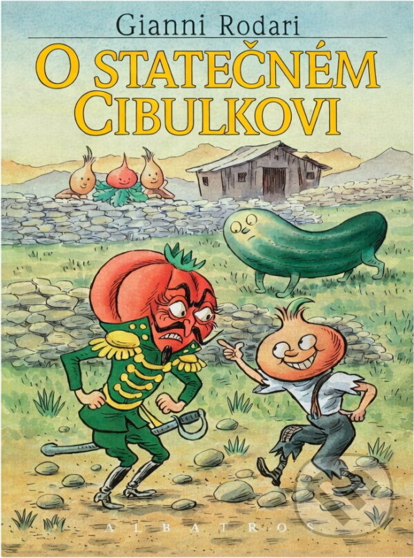 Kniha: O statečném Cibulkovi (Gianni Rodari). , 1997 Kniha: O statečném Cibulkovi (Gianni Rodari). , 1997