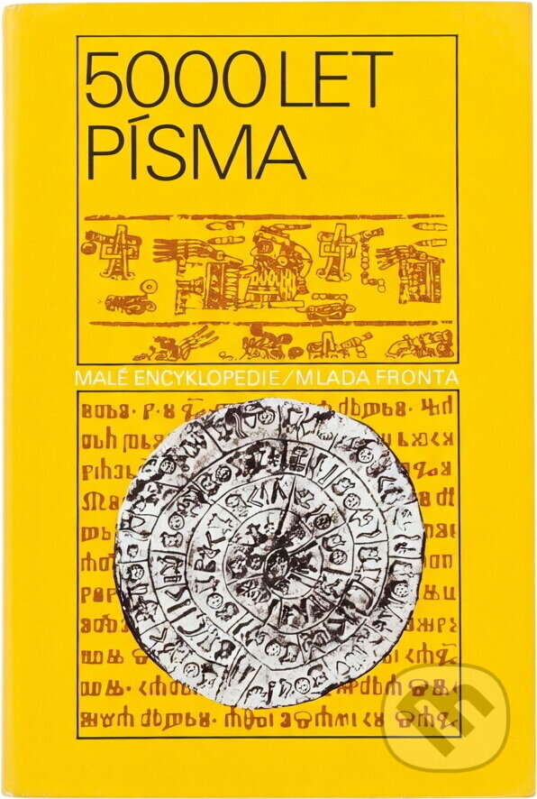 Kniha: 5000 let písma (Béla Kéki a Ivan Hlaváček). , 1984 Kniha: 5000 let písma (Béla Kéki a Ivan Hlaváček). , 1984