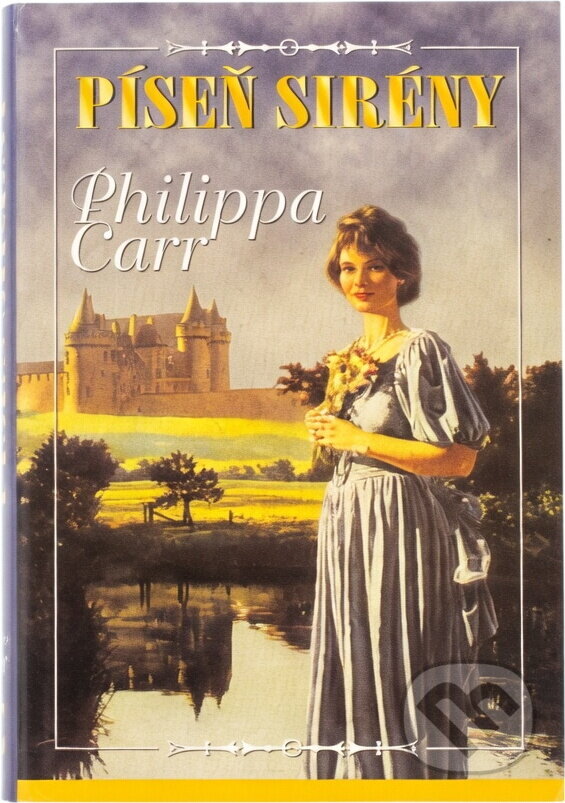 Kniha: Píseň sirény (Philippa Carr). Domino, 2000 Kniha: Píseň sirény (Philippa Carr). Domino, 2000