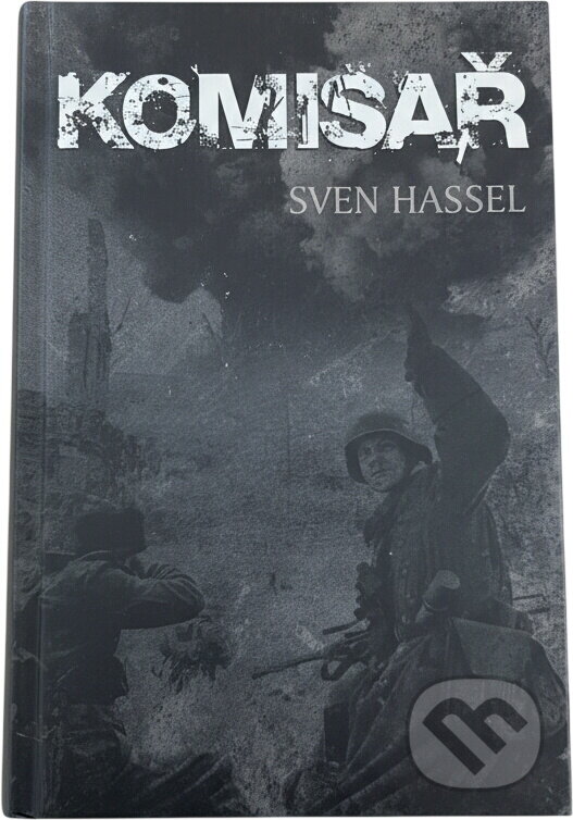 Kniha: Komisař (Sven Hassel). , 2018 Kniha: Komisař (Sven Hassel). , 2018