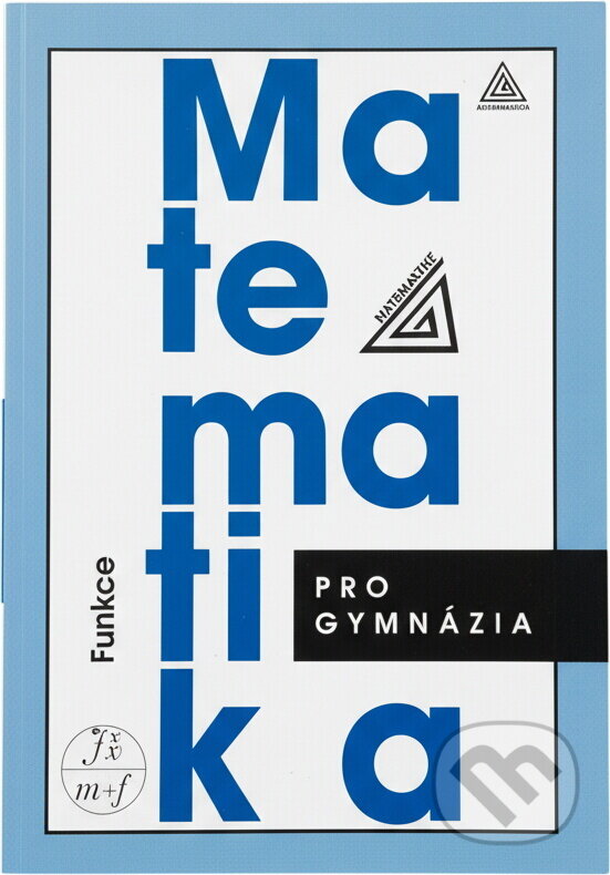 Kniha: Matematika pro gymnázia (Oldřich Odvárko). , 1999 Kniha: Matematika pro gymnázia (Oldřich Odvárko). , 1999