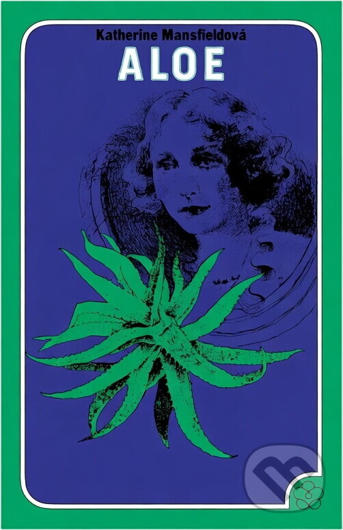 Kniha: Aloe (Katherine Mansfield). , 1975 Kniha: Aloe (Katherine Mansfield). , 1975