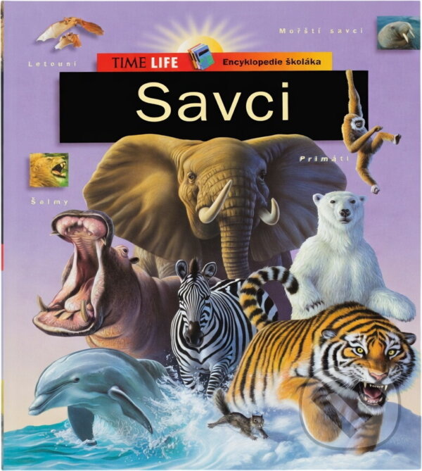 Kniha: Savci (Slovart). Slovart, 2001 Kniha: Savci (Slovart). Slovart, 2001