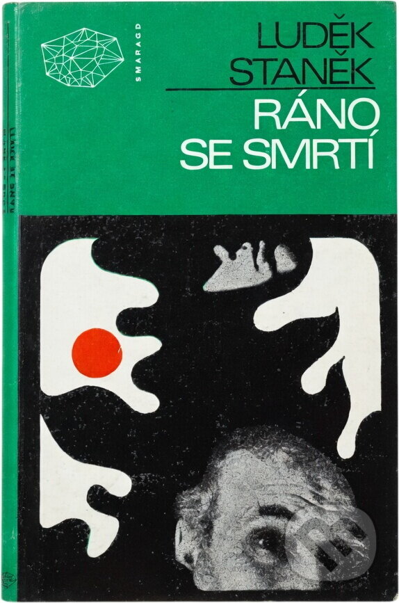 Kniha: Ráno se smrtí (Luděk Staněk). , 1976 Kniha: Ráno se smrtí (Luděk Staněk). , 1976