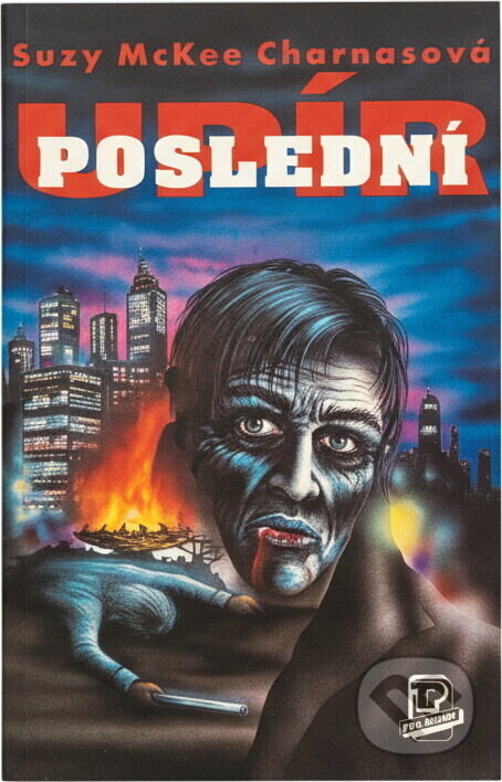 Kniha: Poslední upír (Suzy McKee Charnas). Talpress, 1993 Kniha: Poslední upír (Suzy McKee Charnas). Talpress, 1993