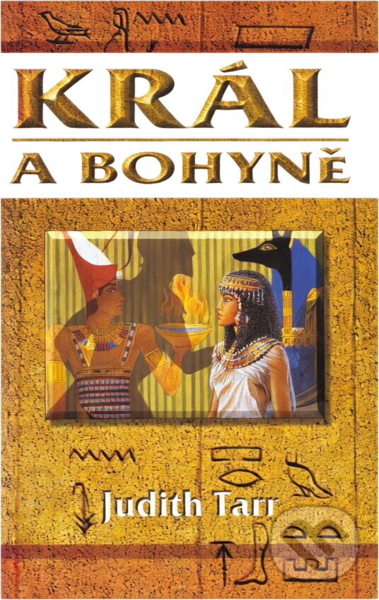 Kniha: Král a bohyně (Judith Tarr). Domino, 1998 Kniha: Král a bohyně (Judith Tarr). Domino, 1998