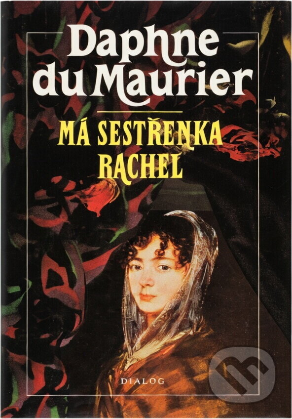 Kniha: Má sestřenka Rachel (Daphne Du Maurier). , 1995 Kniha: Má sestřenka Rachel (Daphne Du Maurier). , 1995