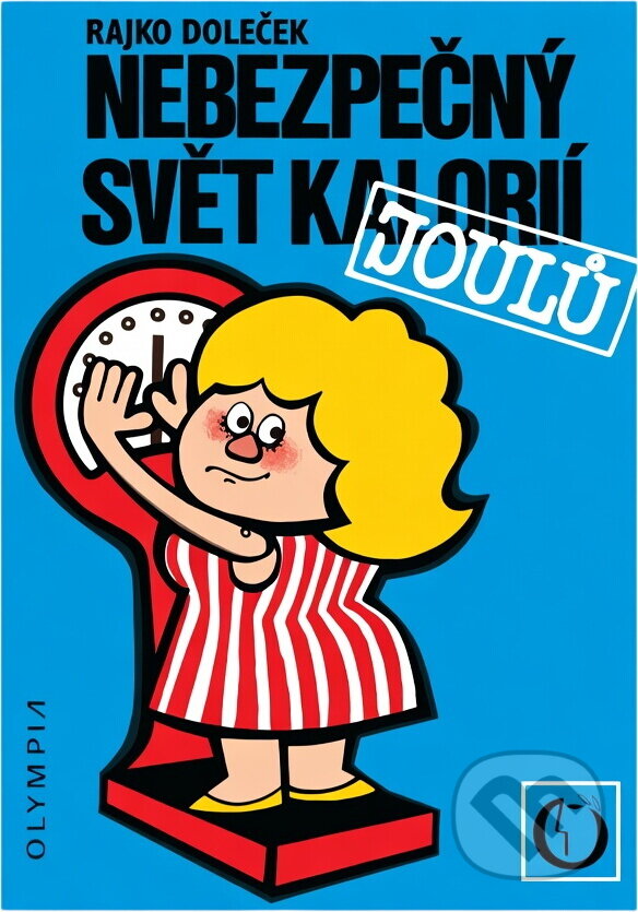 Kniha: Nebezpečný svět kalorií (Rajko Doleček). , 1979 Kniha: Nebezpečný svět kalorií (Rajko Doleček). , 1979